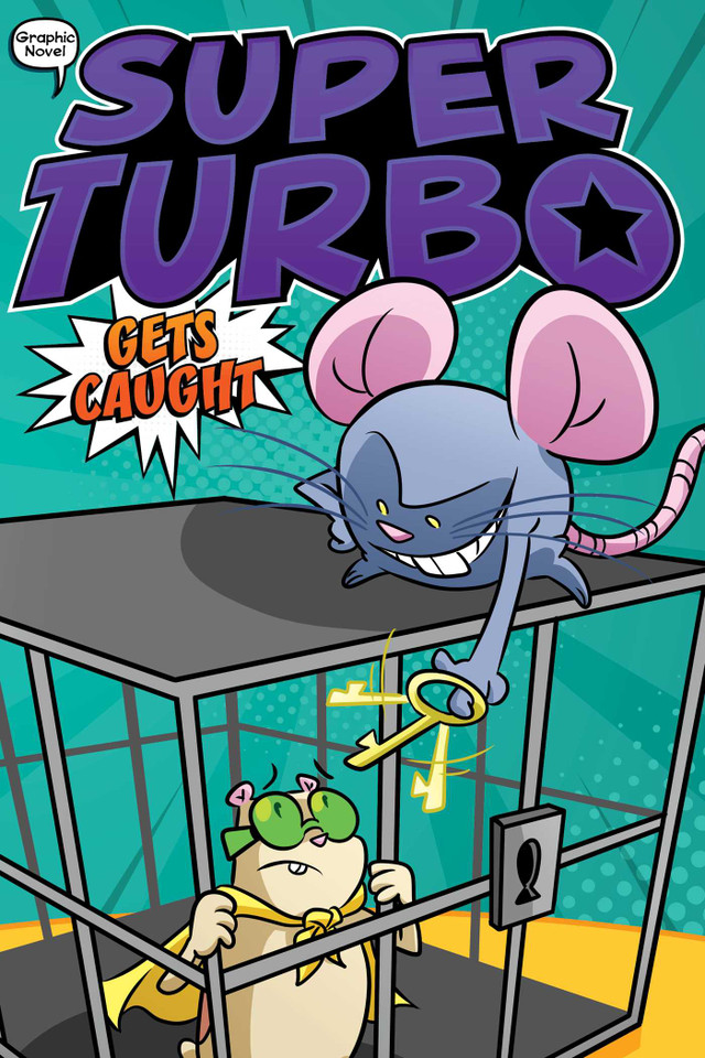 Super Turbo Gets Caught (Super Turbo: The Graphic Novel) book cover by Edgar Powers