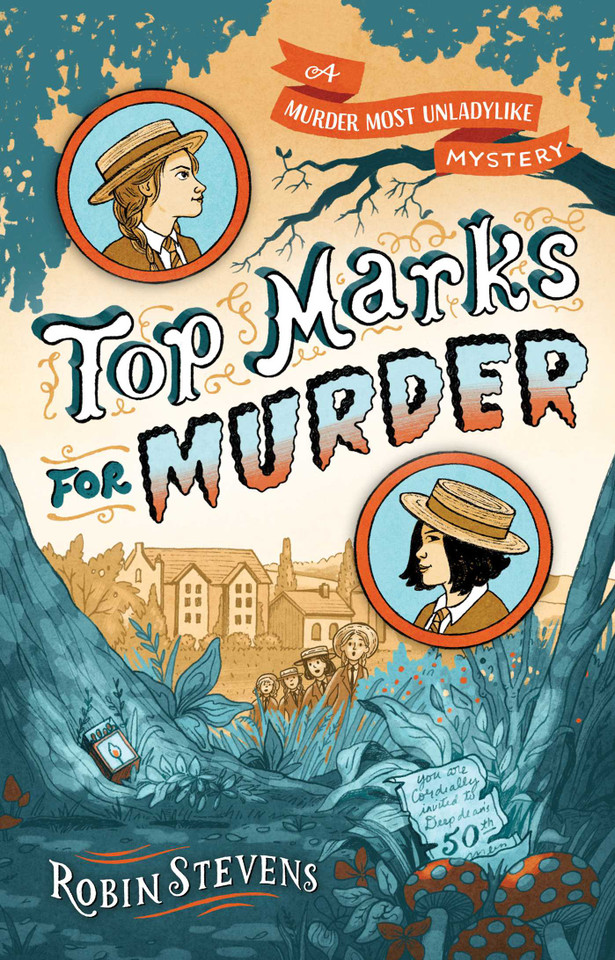 Top Marks for Murder (A Murder Most Unladylike Mystery) book cover by Robin Stevens