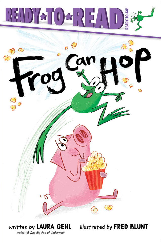 Frog Can Hop: Ready-to-Read Ready-to-Go! (Ready-to-Read) book cover by Laura Gehl