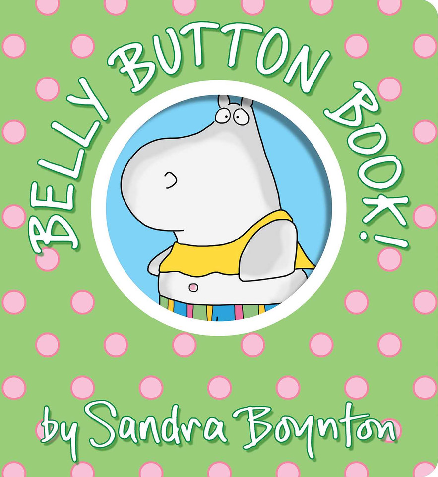 Belly Button Book!: Oversized Lap Board Book (Boynton on Board) book cover by Sandra Boynton