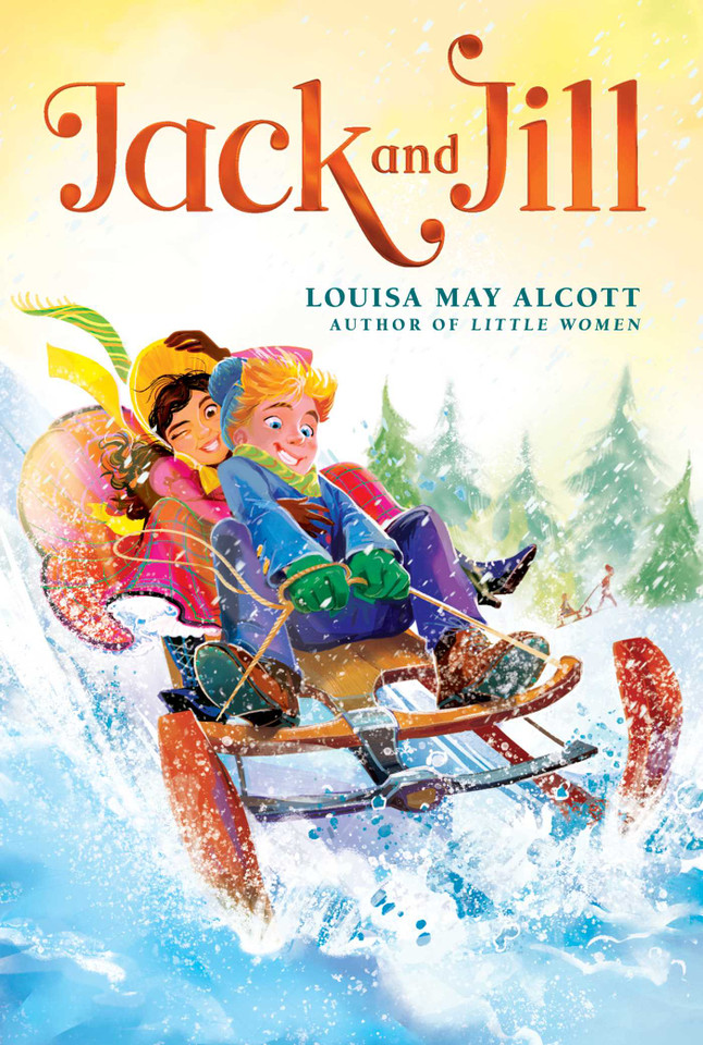 Jack and Jill (The Louisa May Alcott Hidden Gems Collection) book cover by Louisa May Alcott
