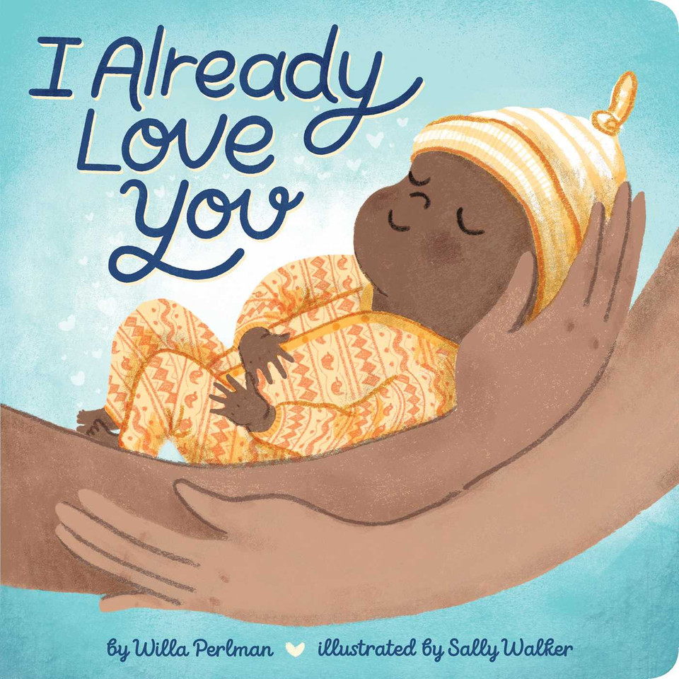 I Already Love You book cover by Willa Perlman