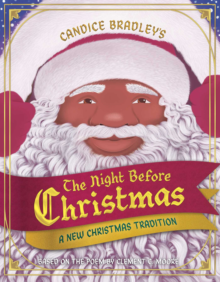 The Night Before Christmas: A New Christmas Tradition book cover by Candice Bradley