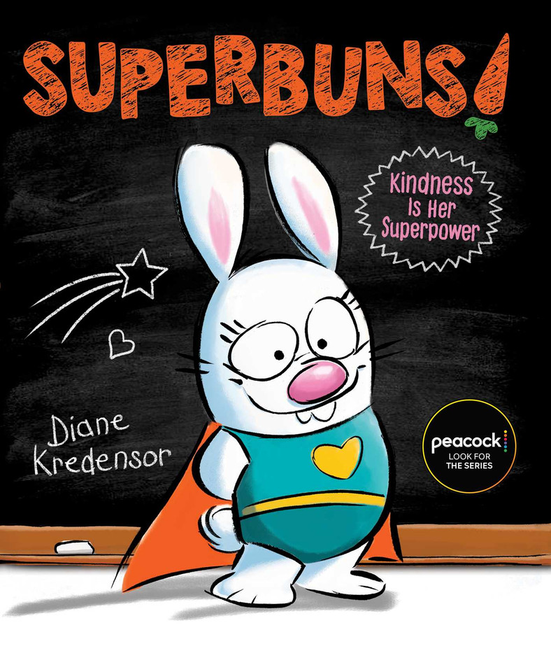 Superbuns!: Kindness Is Her Superpower (Superbuns!) book cover by Diane Kredensor