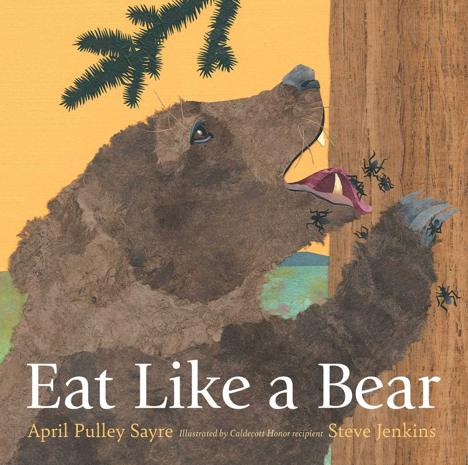 Eat Like a Bear book cover by April Pulley Sayre