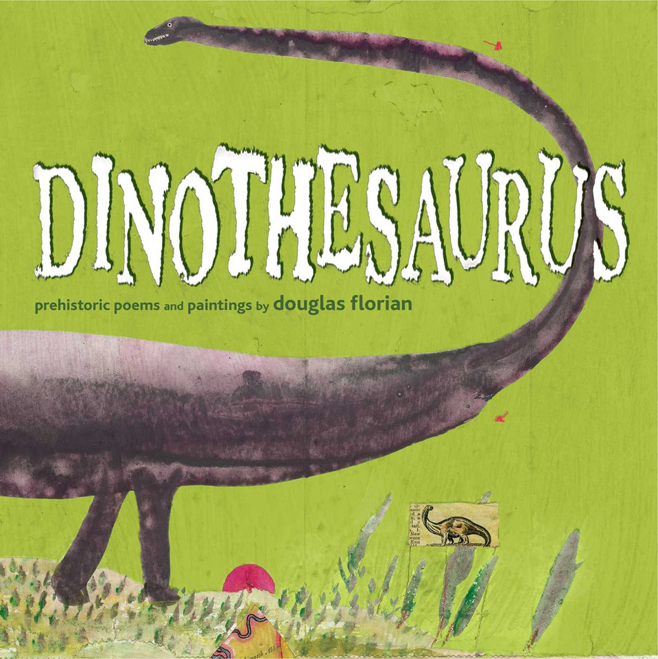 Dinothesaurus: Prehistoric Poems and Paintings book cover by Douglas Florian
