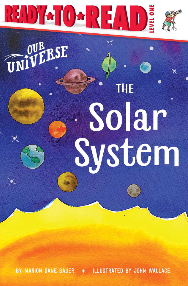 The Solar System: Ready-to-Read Level 1 (Our Universe) book cover by Marion  Dane Bauer