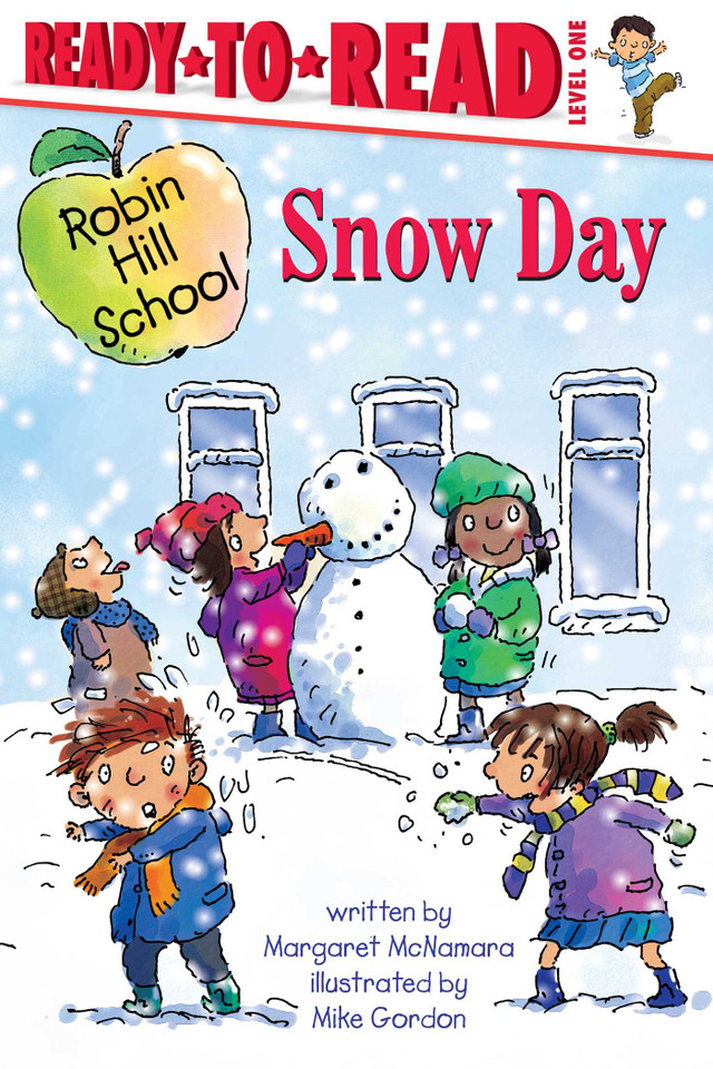 Snow Day: Ready-to-Read Level 1 (Robin Hill School) book cover by Margaret McNamara