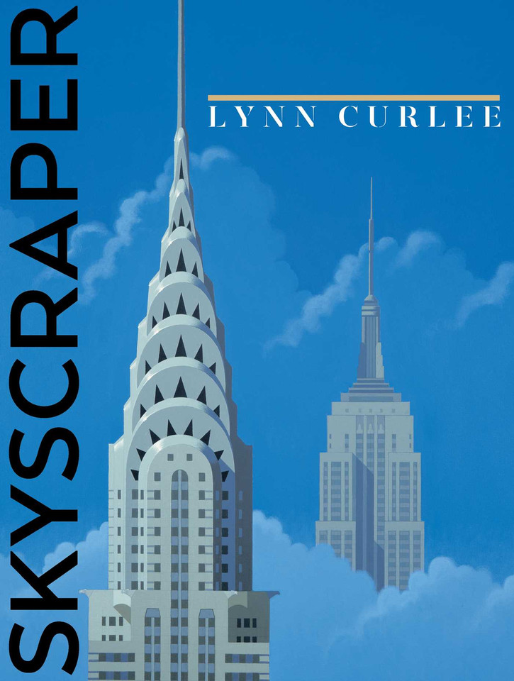 Skyscraper (Lynn Curlee Wonders of the World) book cover by Lynn Curlee