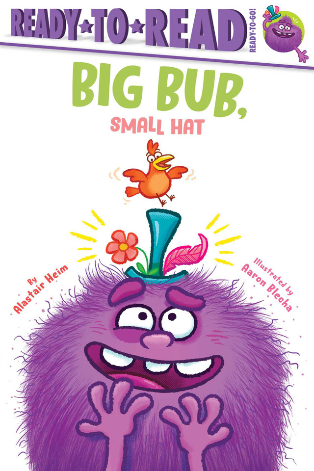 Big Bub, Small Hat: Ready-to-Read Ready-to-Go! (Big Bub) book cover by Alastair Heim