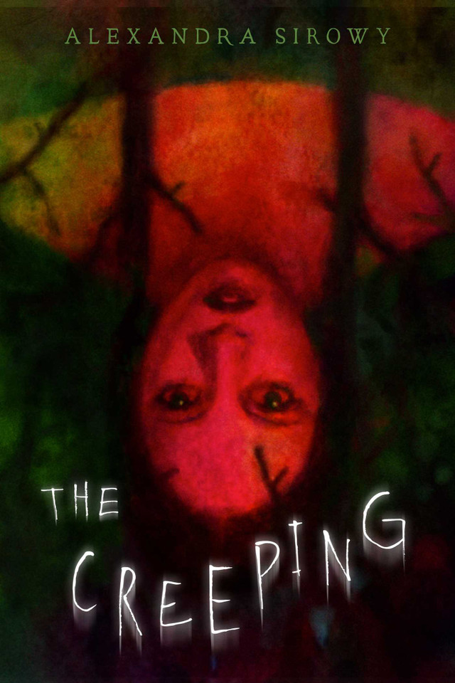 The Creeping book cover by Alexandra Sirowy