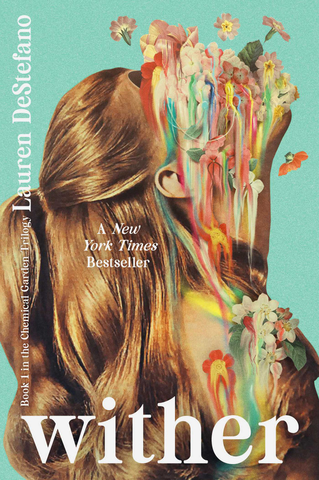Wither: 15th Anniversary Edition (The Chemical Garden Trilogy) book cover by Lauren DeStefano