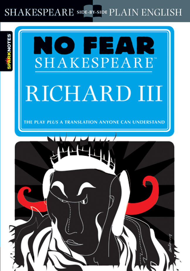 Richard III: No Fear Shakespeare Side-by-Side Plain English (No Fear Shakespeare) book cover by William Shakespeare, SparkNotes