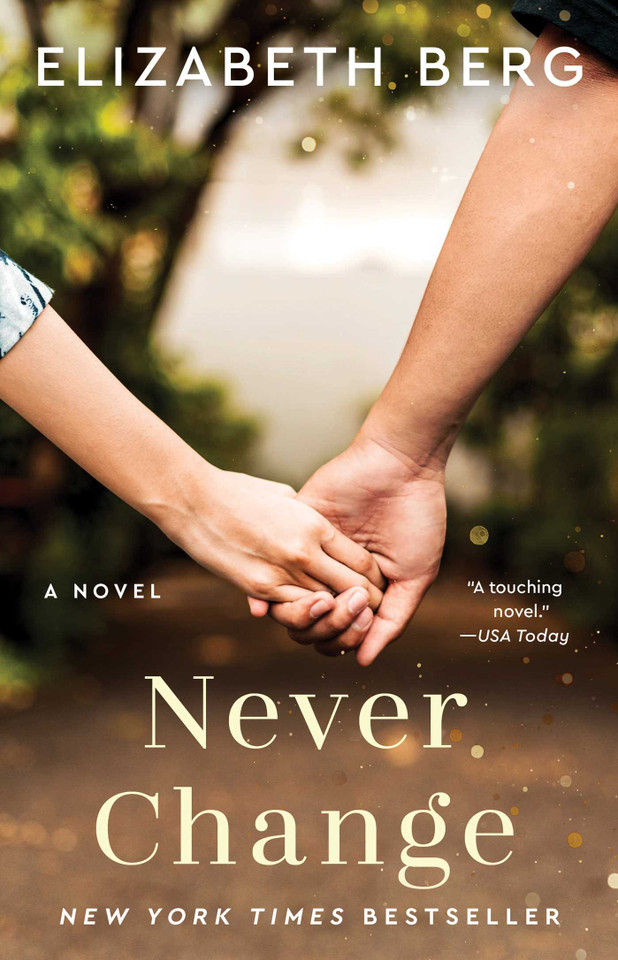 Never Change (Must-Read Women's Fiction) book cover by Elizabeth Berg