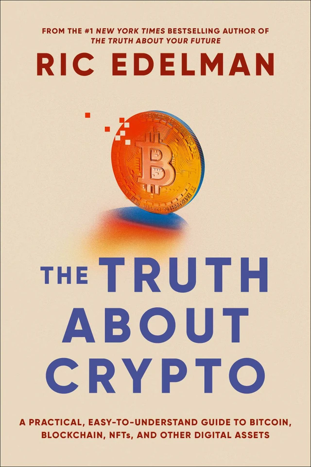 The Truth About Crypto: A Practical, Easy-to-Understand Guide to Bitcoin, Blockchain, NFTs, and Other Digital Assets book cover by Ric Edelman