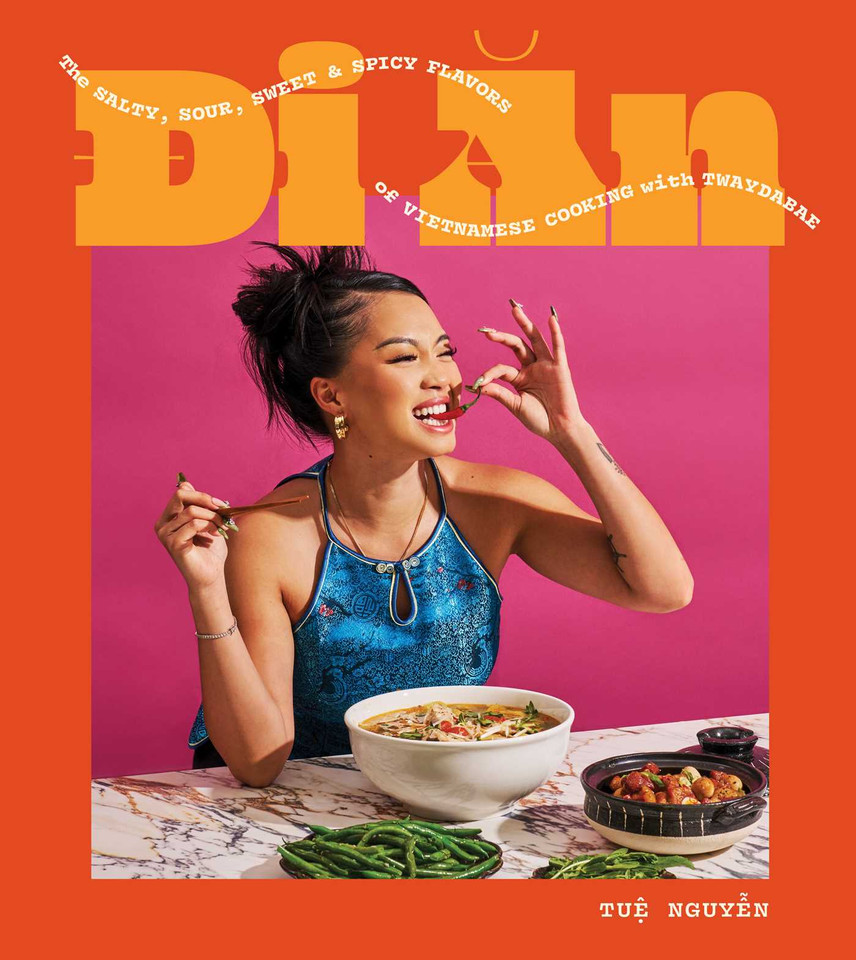 Di An: The Salty, Sour, Sweet and Spicy Flavors of Vietnamese Cooking with TwayDaBae (A Cookbook) book cover by Tue Nguyen