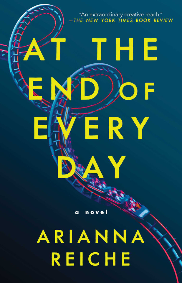 At the End of Every Day: A Novel book cover by Arianna Reiche