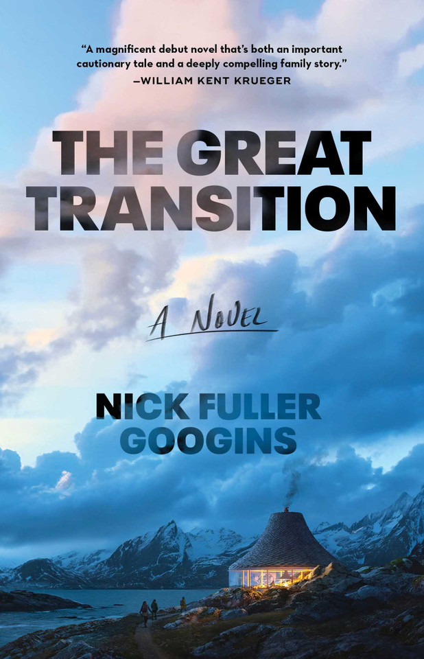 The Great Transition: A Novel book cover by Nick Fuller Googins