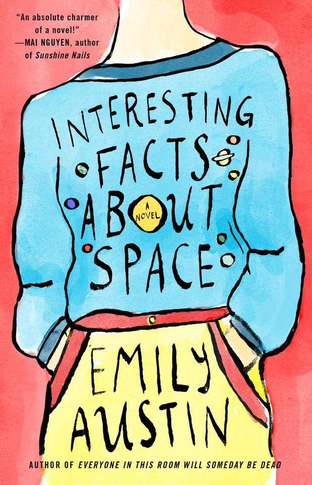 Interesting Facts about Space: A Novel book cover by Emily Austin