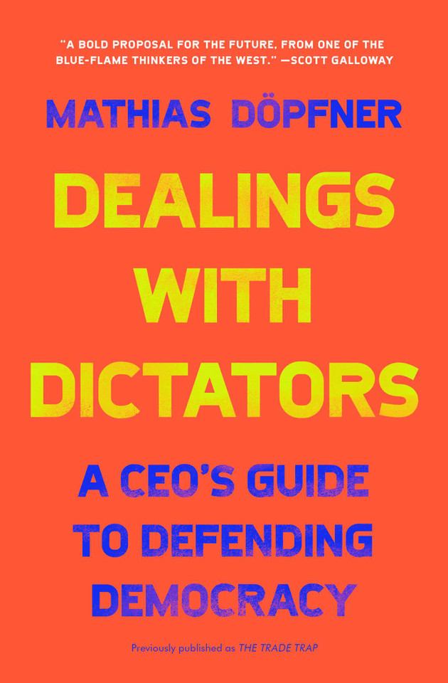 Dealings with Dictators: A CEO's Guide to Defending Democracy book cover by Mathias Döpfner