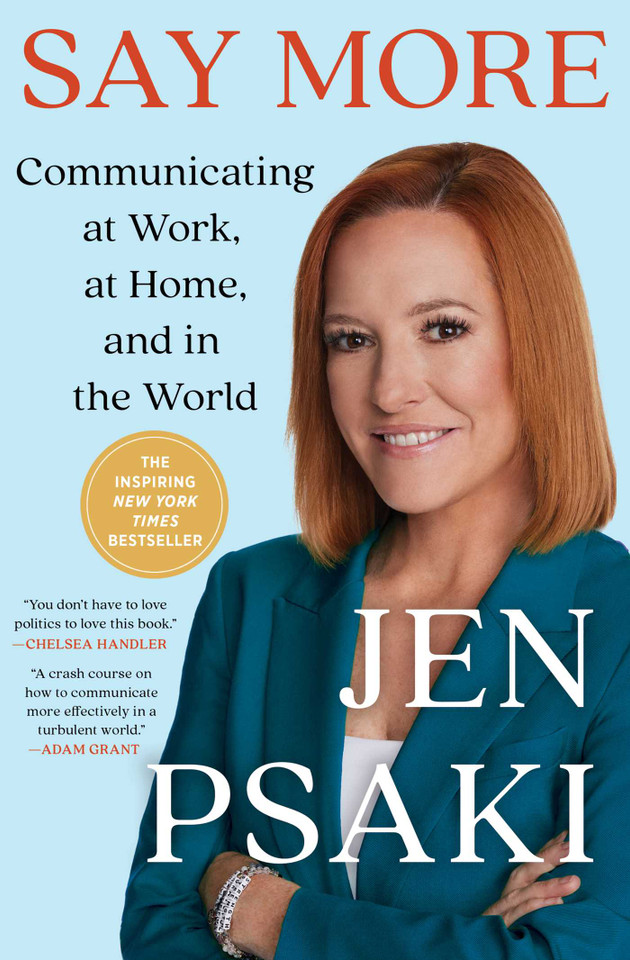 Say More: Communicating at Work, at Home, and in the World book cover by Jen Psaki