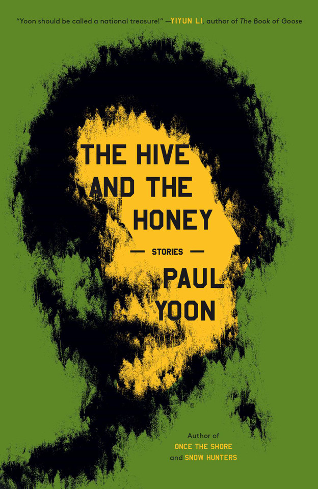 The Hive and the Honey: Stories book cover by Paul Yoon
