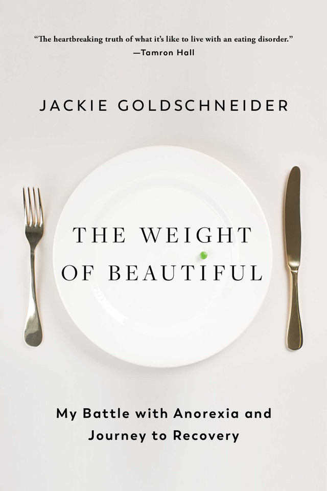 The Weight of Beautiful: My Battle with Anorexia and Journey to Recovery book cover by Jackie Goldschneider