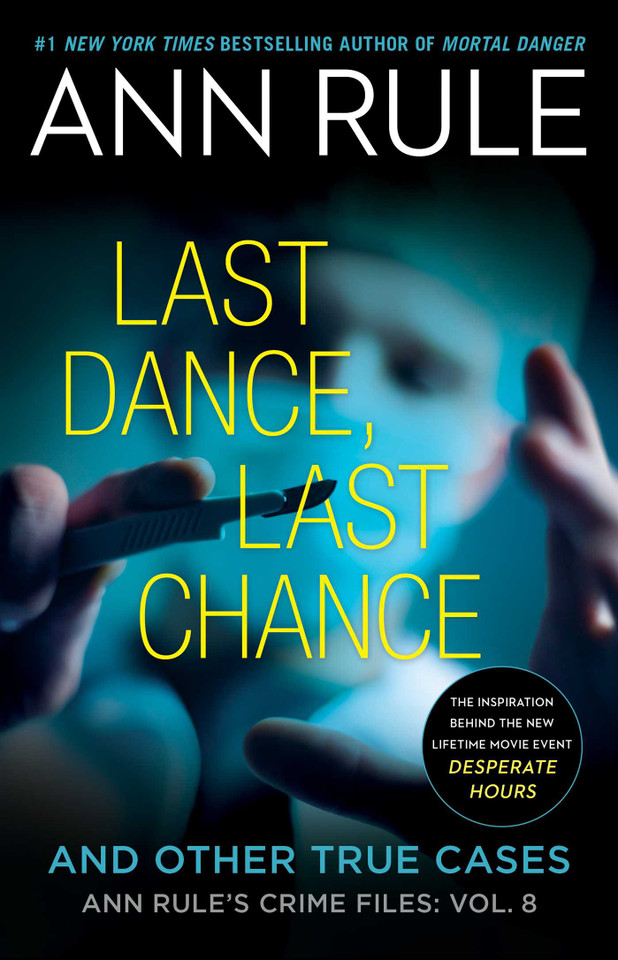 Last Dance, Last Chance (Ann Rule's Crime Files) book cover by Ann Rule