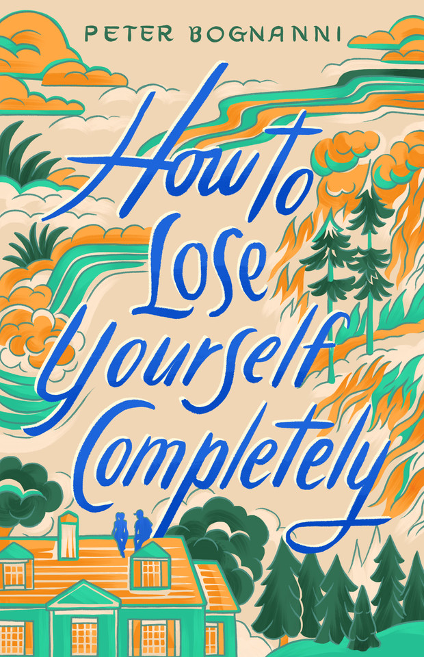 How to Lose Yourself Completely book cover by Peter Bognanni