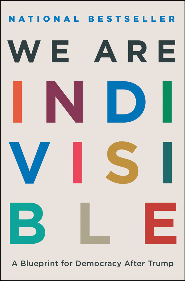 We Are Indivisible: A Blueprint for Democracy After Trump book cover by Leah Greenberg, Ezra Levin