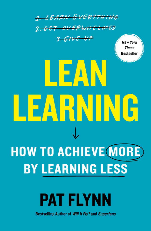 Lean Learning: How to Achieve More by Learning Less book cover by Pat Flynn