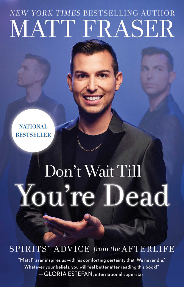 Don't Wait Till You're Dead: Spirits' Advice from the Afterlife book cover by Matt Fraser