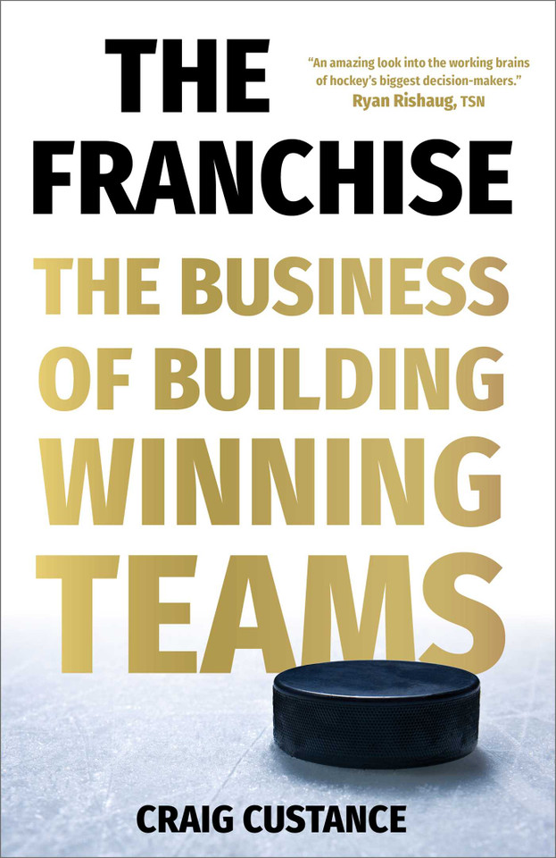 The Franchise: The Business of Building Winning Teams book cover by Craig Custance