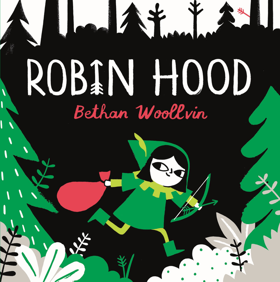 Robin Hood: A forest folktale for little rebels book cover by Bethan Woollvin