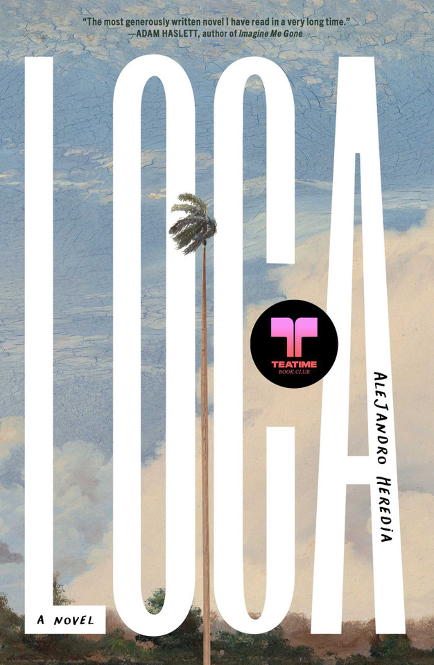 Loca: A Novel book cover by Alejandro Heredia