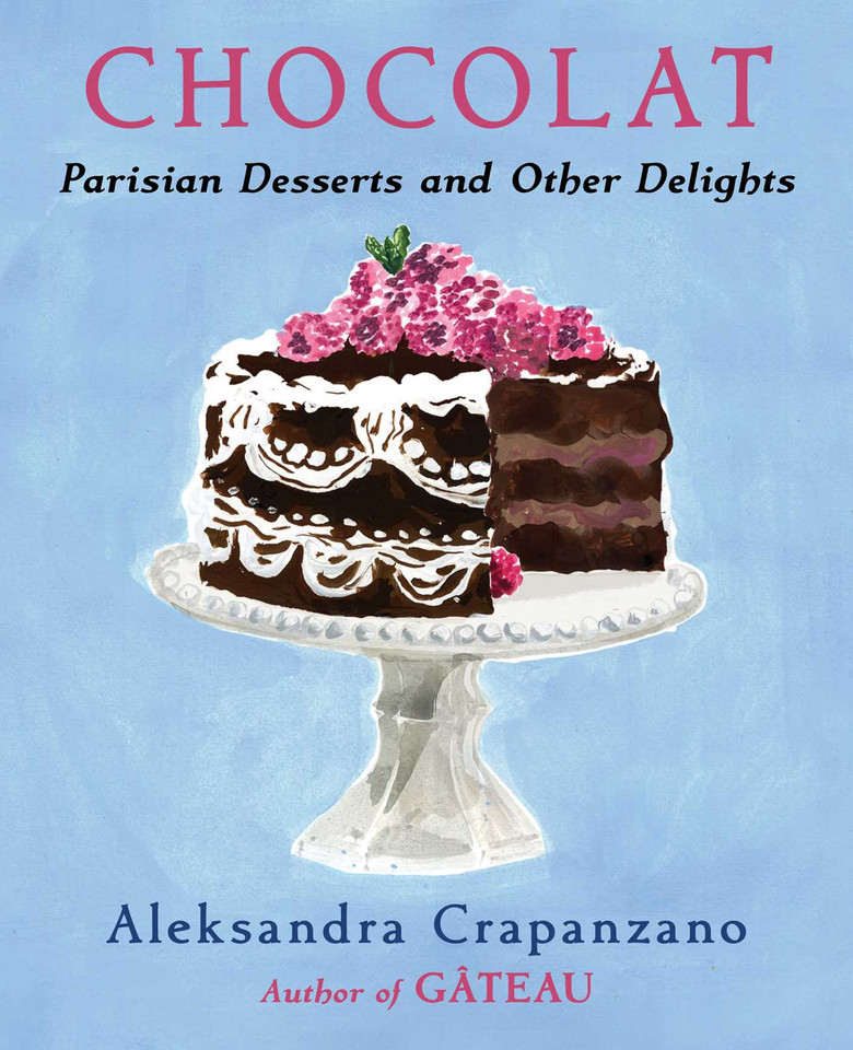 Chocolat: Parisian Desserts and Other Delights (A Cookbook) (Essential Parisian Recipes) book cover by Aleksandra Crapanzano
