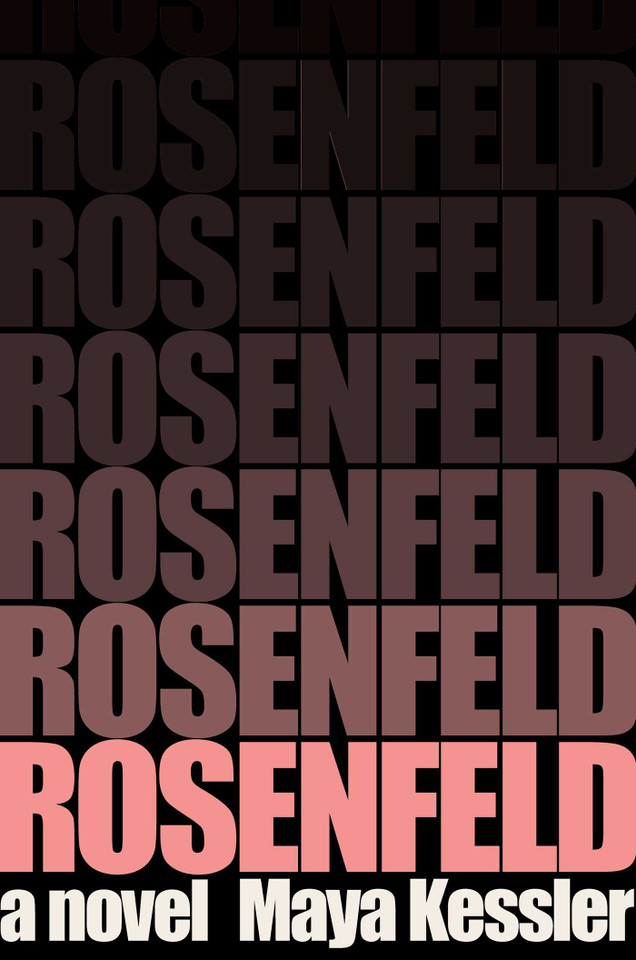 Rosenfeld: A Novel book cover by Maya Kessler
