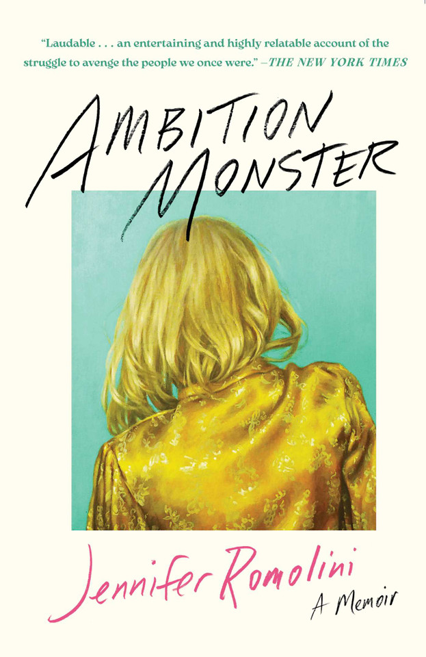 Ambition Monster: A Memoir book cover by Jennifer Romolini