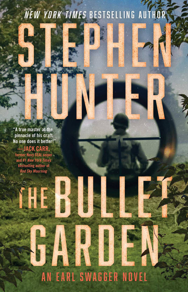 The Bullet Garden: An Earl Swagger Novel (Earl Swagger) book cover by Stephen Hunter