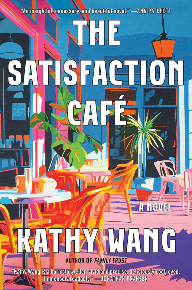 The Satisfaction Café: A Novel book cover by Kathy Wang