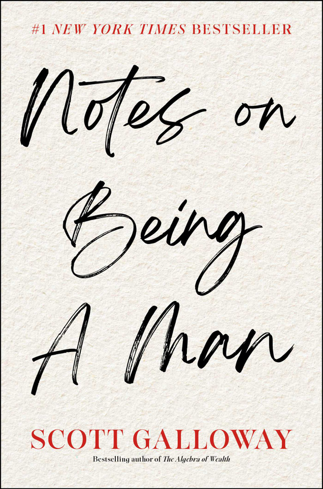 Notes on Being a Man book cover by Scott Galloway