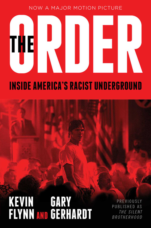 The Order: Inside America's Racist Underground book cover by Kevin Flynn, Gary Gerhardt