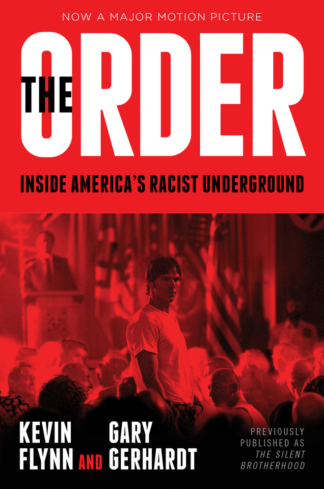 The Order: Inside America's Racist Underground book cover by Kevin Flynn, Gary Gerhardt