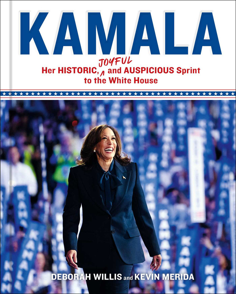Kamala: Her Historic, Joyful, and Auspicious Sprint to the White House book cover by Deborah Willis, Kevin Merida