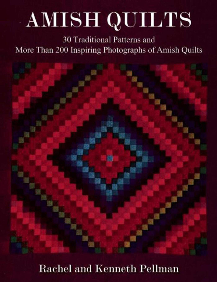Amish Quilts: 30 Traditional Patterns and More Than 200 Inspiring Photographs of Amish Quilts book cover by Kenneth Pellman, Rachel T. Pellman