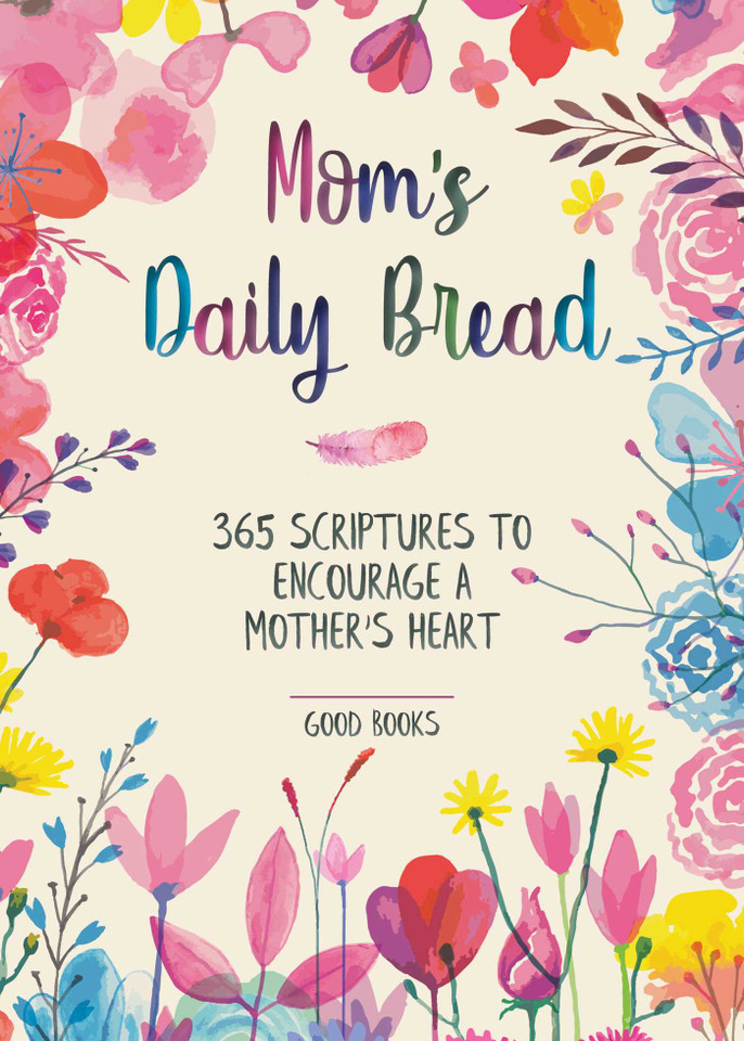 Mom's Daily Bread: 365 Scriptures to Encourage a Mother's Heart book cover by 