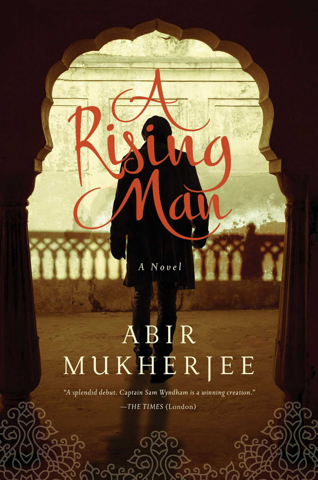 A Rising Man: A Novel (Wyndham & Banerjee Mysteries) book cover by Abir Mukherjee