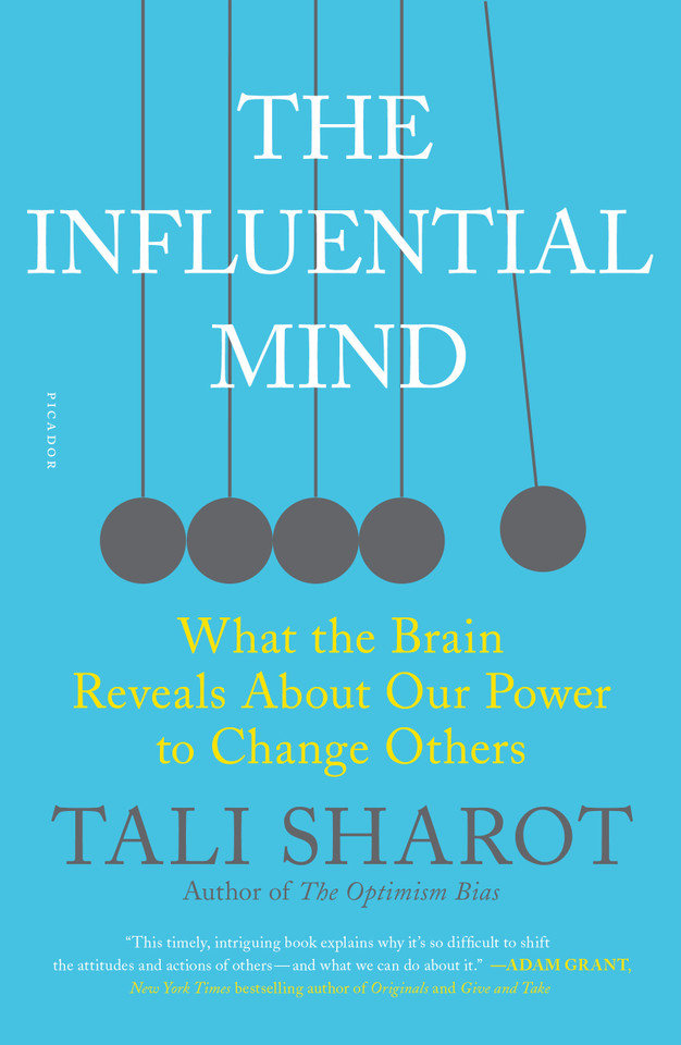 The Influential Mind: What the Brain Reveals About Our Power to Change Others book cover by Tali Sharot