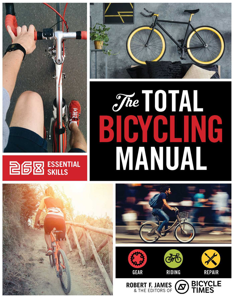 The Total Bicycling Manual: 268 Tips for Two-Wheeled Fun book cover by Robert F. James