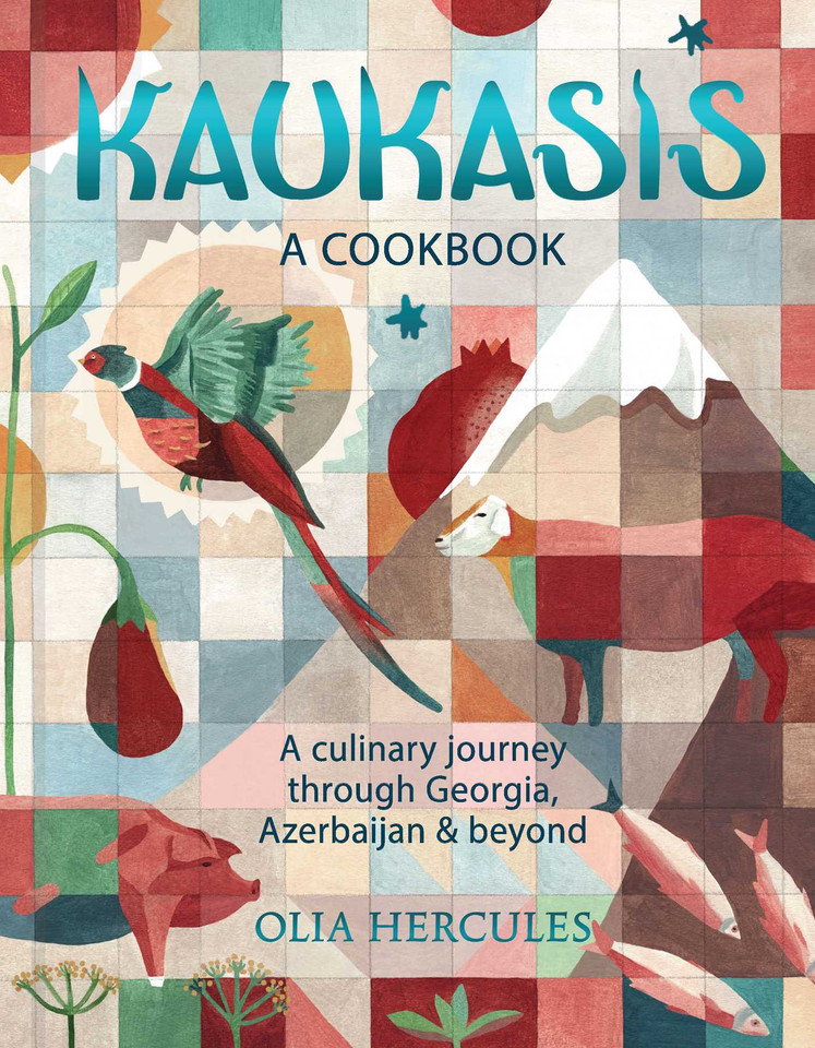Kaukasis: A Culinary Journey through Georgia, Azerbaijan & Beyond book cover by Olia Hercules